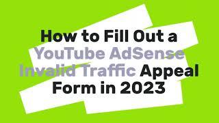 How to Fill Out a YouTube AdSense Invalid Traffic Appeal Form in 2023| MR How.