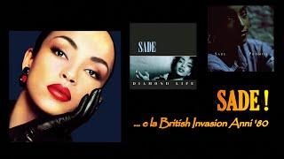 SADE... e la British Invasion degli anni '80!