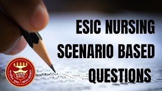 ESIC NURSING SCENARIO BASED QUESTIONS #nursingexamquestions #nursing #nursingstudent