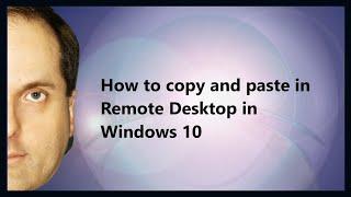 How to copy and paste in Remote Desktop in Windows 10