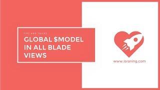 Laravel Tips - Creating a global model variable for all Blade Views