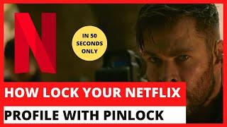 How To Lock Your Netflix Profile with PIN