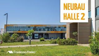 Frankana Freiko Neubau Halle 2