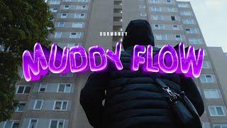 ourmoney - MUDDY FLOW (Official Video)