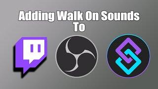 How to Make Walk On Sounds for Twitch with Streamer.Bot