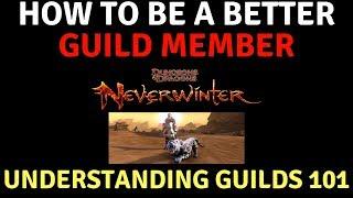 Neverwinter - How To Be A Better Guild Member Tips & Tricks Guilds 101