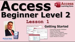 Microsoft Access Beginner 2, Lesson 01: Getting Started. Security Warning. Trusted Location. Review.