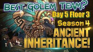 Ancient Inheritance Season 4 Day 5 Floor 3 Walkthrough with The Best Warrior Golem Fight - E7 AI