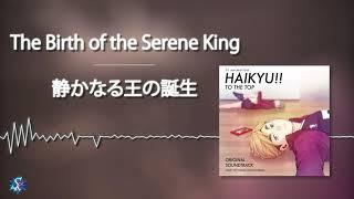 Haikyuu!! To The Top OST - The Birth of the Serene King