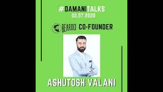 Episode V - Ashutosh Valani, Co-founder of Beardo
