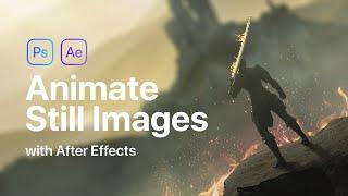 How to Animate Still Images with After Effects and Photoshop