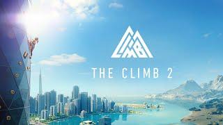 The Climb 2 | Launch Trailer | Oculus Quest Platform