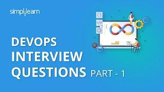 DevOps Interview Questions Part - 1 | Devops Interview Questions And Answers Part - 1 | Simplilearn