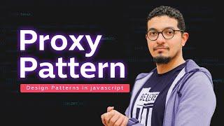 3- Proxy Pattern | Design Patterns in javascript