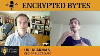 What Is Layer Zero for Blockchains? - Uri Klarman, CEO at bloXroute