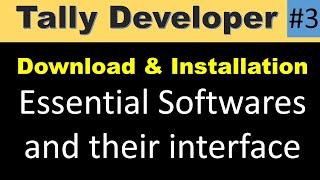 Essential software installation and interface for tally developer 9 | Learn Tally TDL Developer | #3