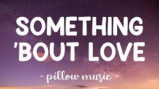 Something Bout Love - David Archuleta (Lyrics) 