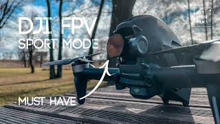 DJI FPV SPORT MODE | AND THIS MUST HAVE ACCESSORY