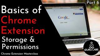 Basics of Chrome Extension   Storage & Permissions