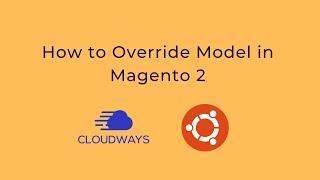 How to Override Model in Magento 2