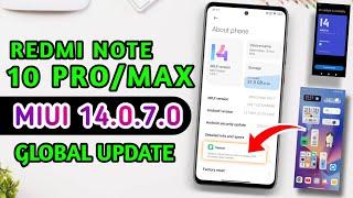 Redmi Note 10 Pro Miui 14.0.7.0 Global Stable Update Released | Redmi Note 10 Pro New Update