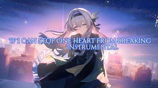 Honkai Star Rail - "If I Can Stop One Heart From Breaking" | Instrumental version | Chevy