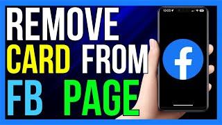 How to Remove VISA Card From Facebook Page 2024 - (FAST!)