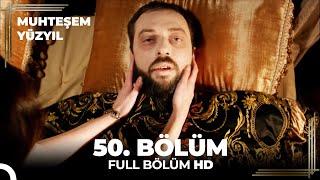 Muhteşem Yüzyıl - 50.Bölüm (HD)