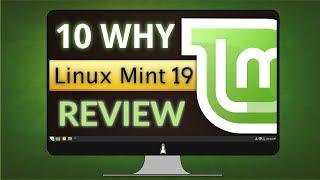 Linux Mint 19 Review - 10 reasons to love it!