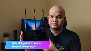 Cara Setup Router Kedua Sebagai Access Point (Bahasa Malaysia)