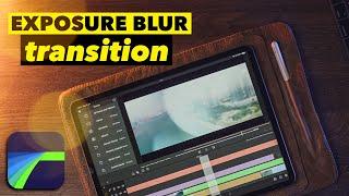 EASY Exposure blur transition / LumaFusion Tutorial