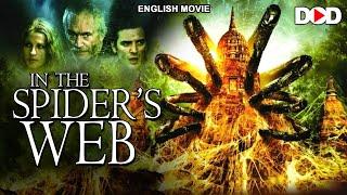 IN THE SPIDER'S WEB - English Hollywood Adventure Horror Movie