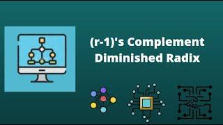 (r-1)'s Complement | Diminished Radix