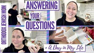Orthodox Jew Answers Your Questions + Day in the Life DITL | Orthodox Jewish Mom (Jar of Fireflies)