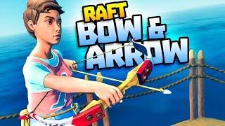 NEW BOW & ARROW! - Raft Gameplay - Raft Steam Release Gameplay