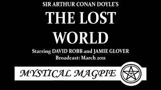 The Lost World (2011) by Sir Arthur Conan Doyle, starring Jamie Glover and Brian Robb