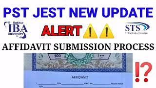 PST JEST NEW UPDATE | AFFIDAVIT PROCESS For Both PST JEST Candidates | How to get Send Affidavit