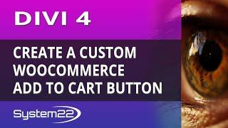 Divi 4 Theme Create A Custom Woocommerce Add To Cart Button