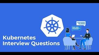 Kubernetes DevOps Interview | First Round Interview