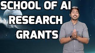 School of AI Research Grants