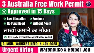  Australia Free Work Permit Visa 2024 - 25 | 3 Work Permit Approved Within 15 Days | 2 Lakh+ Jobs