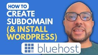 How to Create a Subdomain and Install WordPress in Bluehost