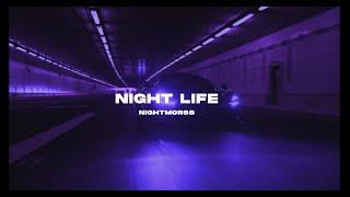 NIGHTMORSS - NIGHT LIFE