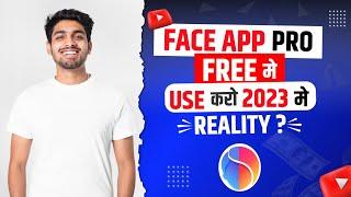 Face App Pro Versions 2024 | How to use Face App Premium Free ?