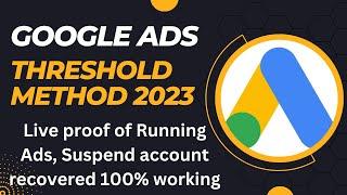 Google AdWord Threshold Bin Method with Overspending Tips 2023 Live Proof - Google Ads Mafia