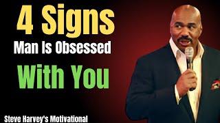 4 Signs a Man Is Obsessed With You | Steve Harvey’s  Advice