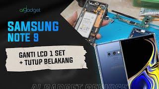 Service Samsung Note 9 | Ganti LCD Original + Garansi Panjang