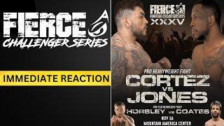 IMMEDIATE REACTION | FIERCE FC 35