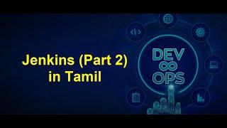 DevOps - Jenkins (Part 2) in Tamil | Greens Technologys