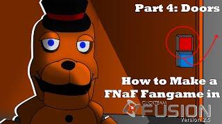 How to Make a FNaF fangame in Clickteam Fusion 2.5 | Part 4: Doors